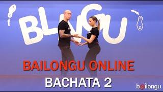 BAILONGU ONLINE BACHATA NIVEL 2 | Clases de baile online | Aprende a bailar Bachata