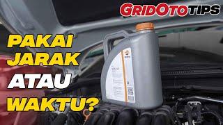 Ganti Oli Mesin Mobil Berdasar Kilometer atau Bulan | GridOto Tips