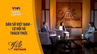 Dân số Việt Nam - cơ hội và thách thức| VTV4