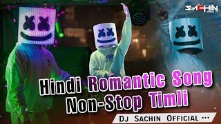  Hindi Romantic Song  | Non-Stop Timli Garba Mix | DJ Sachin From Arnai