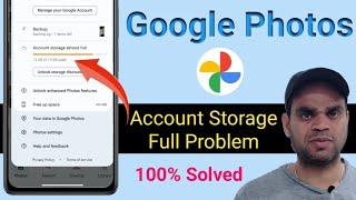 Google photos Account storage almost full problem | How to use Google photos