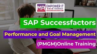 Best SAP Successfactors Performance and Goal Management (PMGM) Online Training -Empower IT Trainings