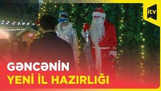 Gəncənin Yeni il hazırlığı