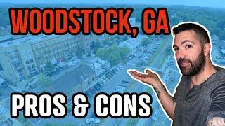 Pros and Cons of Living in Woodstock Georgia