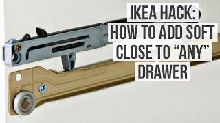 How to add soft close to "any" drawer l IKEA hack