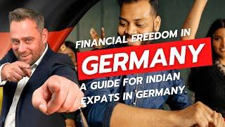 Financial Freedom in Germany A Guide for Indian Expatriates with German Sherpa