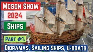  Moson Show 2024. Sailing Ships, U-boats and dioramas