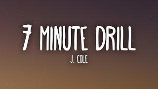 J. Cole - 7 Minute Drill (Lyrics)