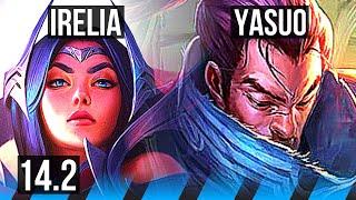 IRELIA vs YASUO (MID) | 10 solo kills, 400+ games, 14/3/2, Dominating | KR Grandmaster | 14.2