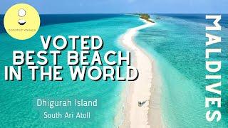 Dhigurah Island | Maldives   VOTED BEST BEACH IN THE WORLD!