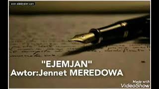 Jennet Meredowa - Eje Hakda - Goşgular Çemeni - 1 Albom - 2021. İnstagram: jennetmeredova003