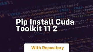 pip install cuda toolkit 11 2