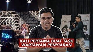 Kali Pertama Buat Task Wartawan Penyiaran