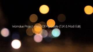 Wamdue Project - King Of My Castle (TJK & Madi Edit)