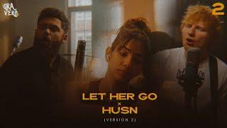 Let Her Go x Husn - Version 2 (Gravero Mashup) | Anuv Jain