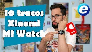 10 TRUCOS PARA XIAOMI MI WATCH