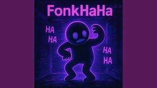 FonkHaHa (Slowed Reverb)