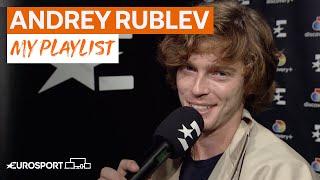 What's on Andrey Rublev's Playlist? | My Playlist | Eurosport Tennis