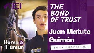 The bond of trust between Horse & Rider w/ Juan Matute Guimón | Horse & Human