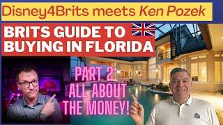 PART 2 of Helping Brits Buying a Home in Orlando? Disney4Brits Meets Realtor Guru Ken Pozek