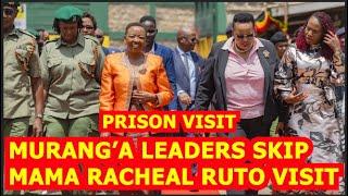 TROUBLE AS MURANG'A LEADERS BOYCOTT MAMA RACHEAL RUTO PRISON VISIT, ONLY BETTY E SAWA & KANG'ATA WEN