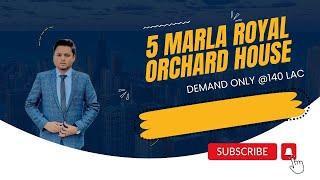 ROYAL ORCHARD 5 MARLA HOUSE FOR SALE IN G BLOCK