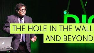 Sugata Mitra - The Hole in the Wall and Beyond