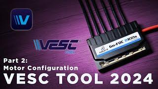 VESC TOOL 2024: Motor Configuration & Battery Settings