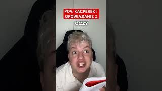 KACPEREK I OPOWIADANIE 2