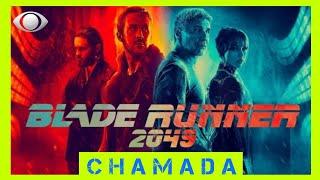 Blade Runner 2049 - Chamada Domingo no Cinema | Exibição na Band - 29/12/2024