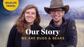 OUR BIGGEST JOURNEY SO FAR  | Wildlife Travel Couple: Bugs & Bears