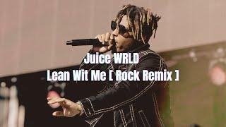 Juice WRLD - Lean Wit Me [Rock Remix Prod. Vibratik]