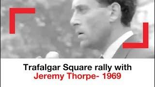 Trafalgar Square rally with Jeremy Thorpe – 1969 | archive | Shelter