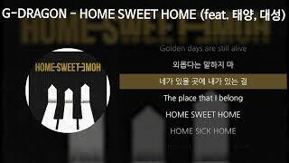 G-DRAGON - HOME SWEET HOME (feat. 태양, 대성) [가사/Lyrics]