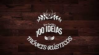 100 IDEIAS DE MÓVEIS RUSTICOS. ROMÂNTICO. QUARTO, SALA E COZINHA.