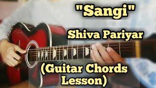 Sangi - Shiva Pariyar | Guitar Lesson | Emperor Kripa Unplugged | Season 3 | Chords Tutorial |