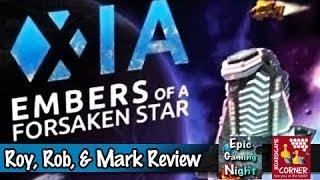 Xia: Embers of a Forsaken Star Review with Rob, Roy, & Mark