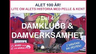 Alets historia del 4: Damverksamheten - från Damklubben till elitspel