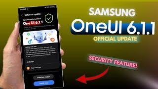 Samsung One Ui 6.1.1 - New Security Features! (Official Update)