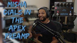 Misha Mansoor Dials In The Apex Preamp