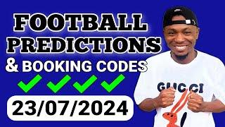 FOOTBALL PREDICTIONS TODAY 23/07/2024 SOCCER PREDICTIONS TODAY | BETTING TIPS , #footballpredictions