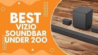 Best Vizio Soundbar under $200 in 2024 - Affordable Quality from Vizio