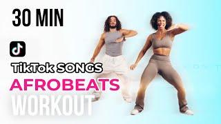 AFROTRENDY DANCE WORKOUT | AMAPIANO | TIKTOK SONGS | FUN CARDIO | 30 MINUTES