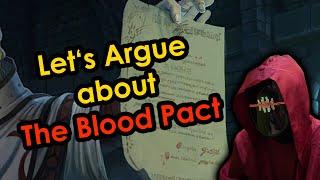 Let's Argue about the Blood Pact for 2½ hours (was it really that bad?)