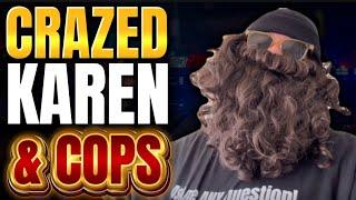 STOP IT KAREN!: Karen's Public Meltdown, Police Called, Drama Unfolds! Ends with POLICE swarming in!