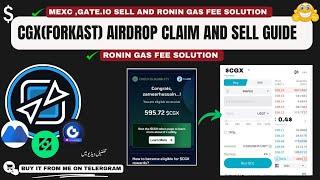 CGX Airdrop Withdrawal Guide || Claim CGX on MEXC & Gate.io || Ronin Gas Fee Solution