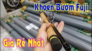 Cần Khoen Fuji Bạo Lực Giá Rẻ Chất Lượng Được Anh Em Mua Rất Nhiều