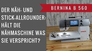 Bernina B 560 - Nähmaschine im Test