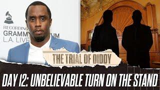 Diddy In Court: Day 12 - 100-Hour Empire & Witness Immunity | Behind The Bar