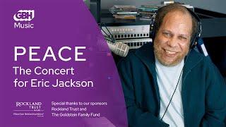 PEACE—The Concert for Eric Jackson